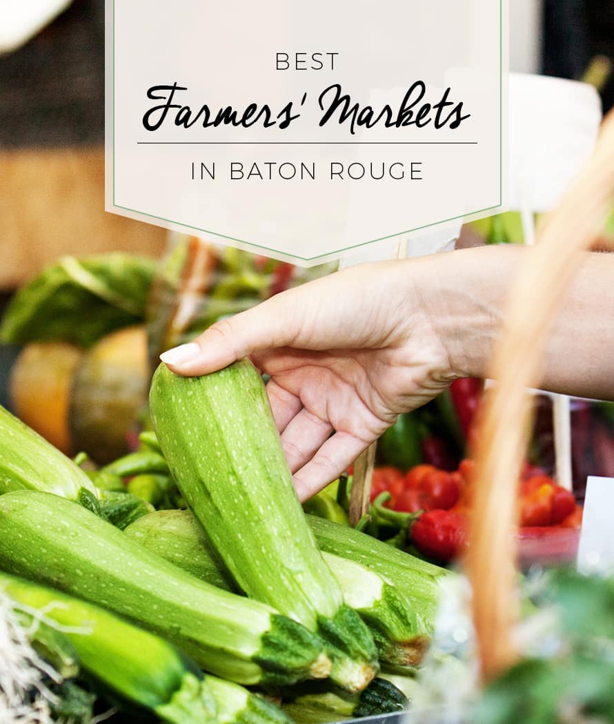 Best Farmers’ Markets in Baton Rouge