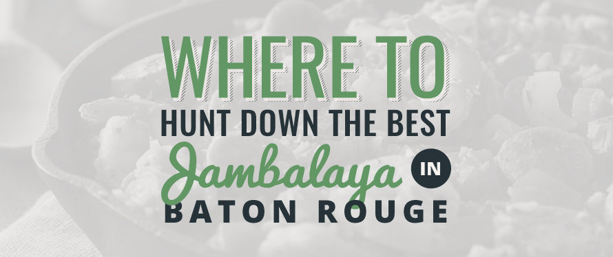 Find the Best Jambalaya in Baton Rouge