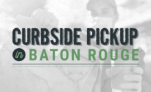 Restaurants Offering Curbside Pickup in Baton Rouge