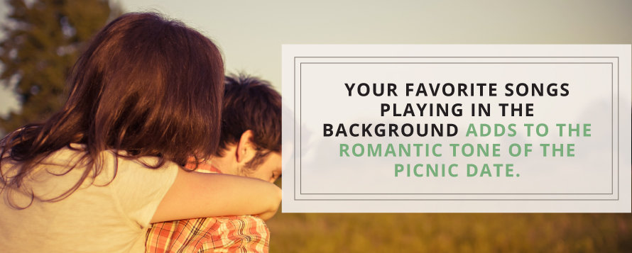 music adds to the romantic tone of the picnic date music adds to the romantic tone of the picnic date