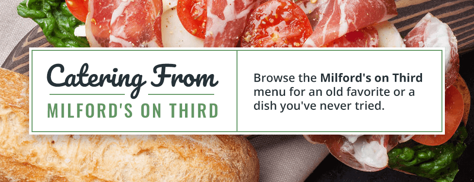 catering from milfords on third catering from milfords on third